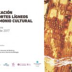 Identificación de los soportes lígneos en el Patrimonio Cultural 2017