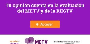 METV convoca una encuesta ciudadana en Tenerife
