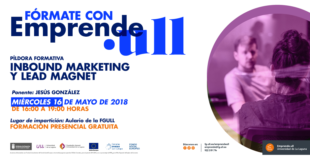 Emprende.ull programa una píldora especializada en la metodología Inbound Marketing
