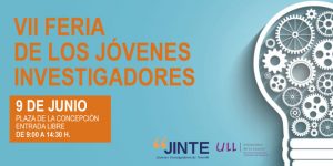La VII Feria de los Jóvenes Investigadores acercará la actualidad científica canaria