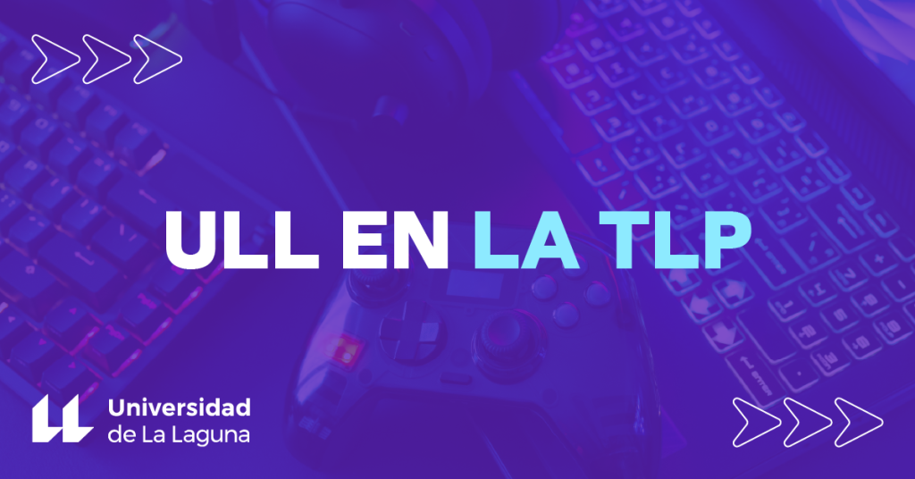 El Servicio de Idiomas y Ciencia ULL estarán en la decimoséptima edición de TLP Tenerife