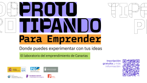 Prototipando para Emprender impulsa la validación de ideas de negocio innovadoras en Canarias