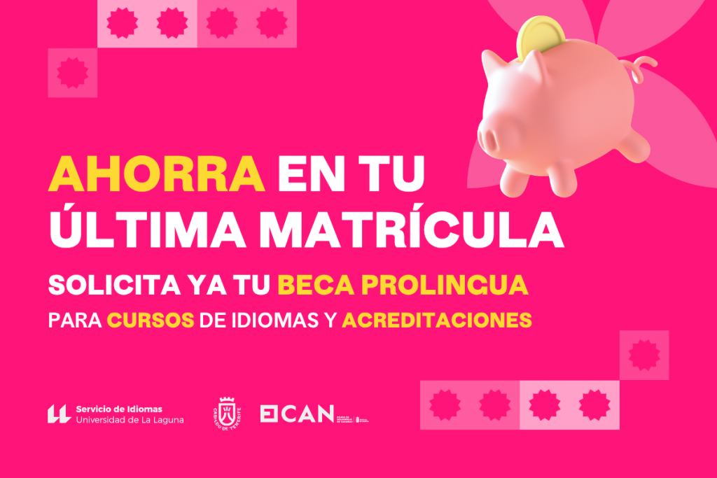El Servicio de Idiomas de la ULL amplía por primera vez las Becas Prolingua a las acreditaciones de inglés