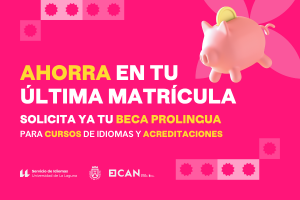 El Servicio de Idiomas de la ULL amplía por primera vez las Becas Prolingua a las acreditaciones de inglés